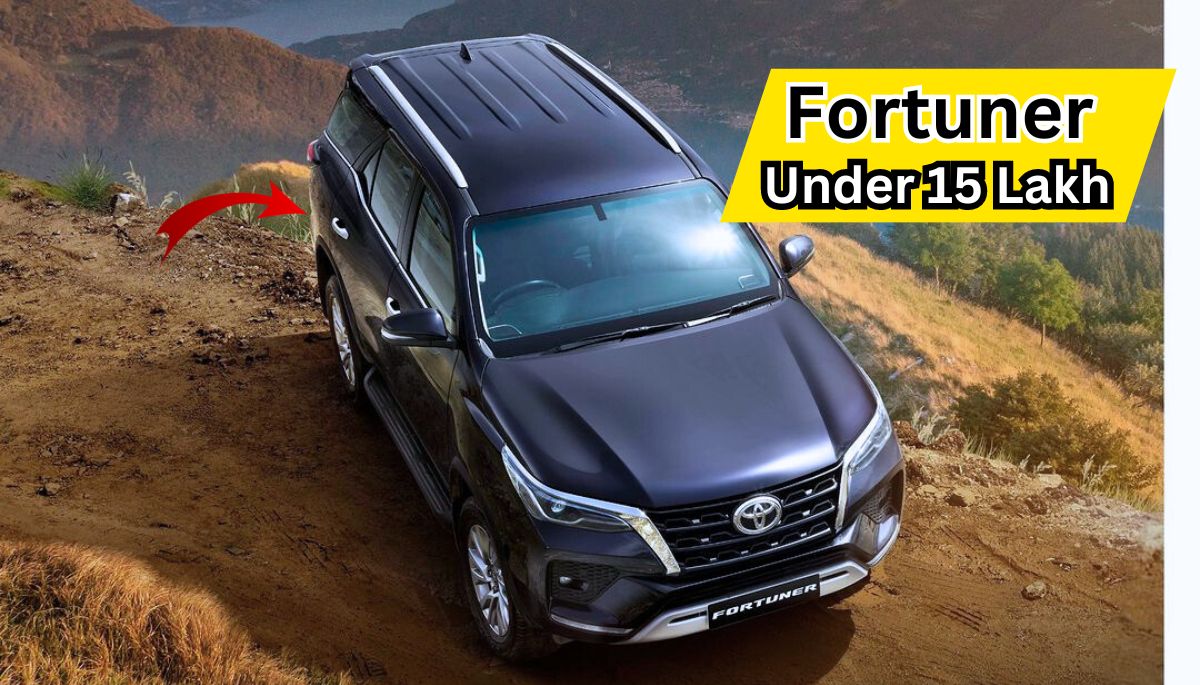 Fortuner Under 15 Lakh